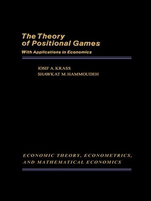 cover image of The Theory of Positional Games with Applications in Economics
